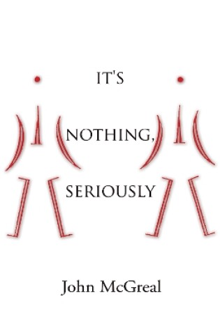 Cover of It's Nothing, Seriously