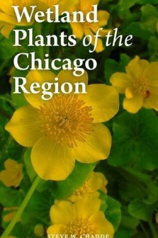 Cover of Wetland Plants of the Chicago Region