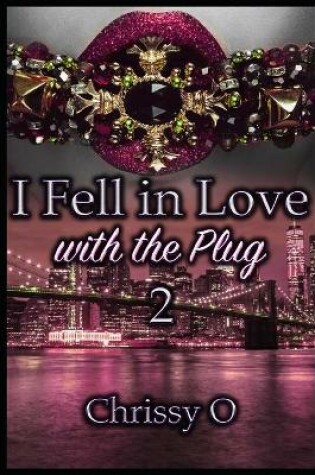 Cover of I Fell In Love With The Plug 2