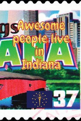 Book cover for Awesome people live in Indiana