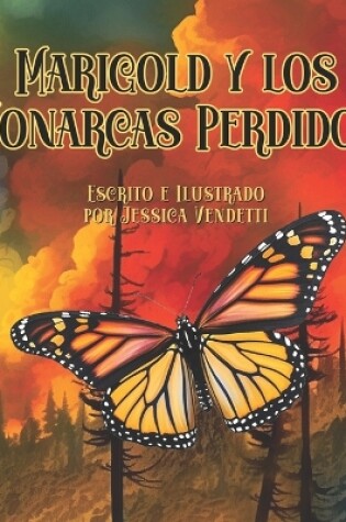 Cover of Marigold y los Monarcas Perdidos