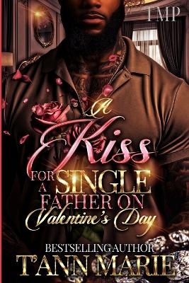 Cover of A Kiss for a Single Father on Valentine's Day