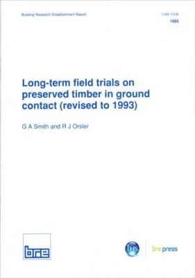 Book cover for Long-Term Field Trials on Preserved Timber in Ground Contact (Revised to 1993)