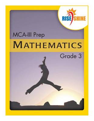 Book cover for Rise & Shine MCA-III Prep Grade 3 Mathematics