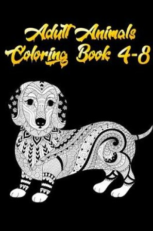 Cover of Adult Animals coloring book 4-8