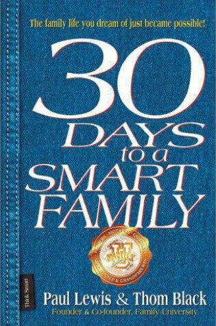 Cover of 30 Days to a Smart Family