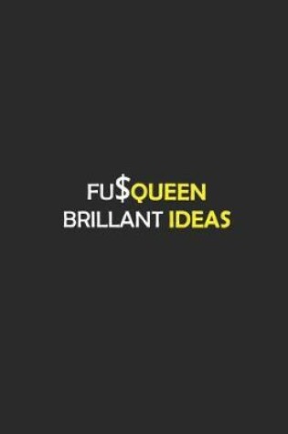 Cover of FucQueen Brilliant Ideas