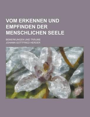 Book cover for Vom Erkennen Und Empfinden Der Menschlichen Seele; Bemerkungen Und Traume