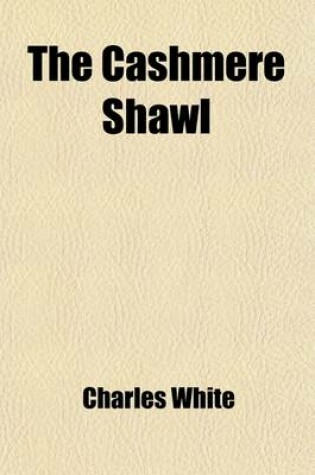 Cover of The Cashmere Shawl (Volume 1)