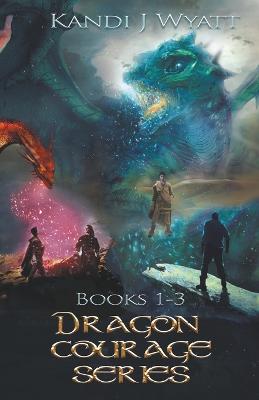 Book cover for Dragon Courage Series Books 1-3