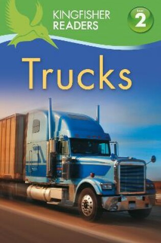 Cover of Kingfisher Readers: Trucks (Level 2: Beginning to Read Alone)