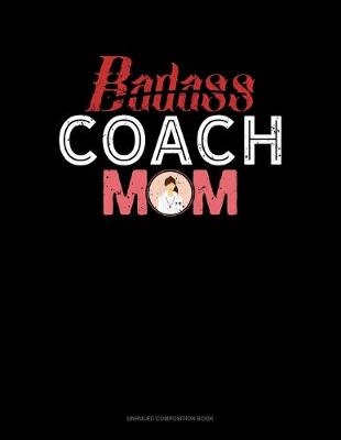 Cover of Badass Coach Mom