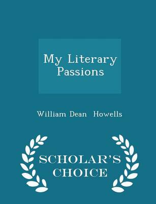 Book cover for My Literary Passions - Scholar's Choice Edition