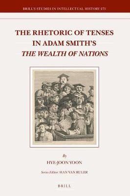 Cover of The Rhetoric of Tenses in Adam Smith's the Wealth of Nations