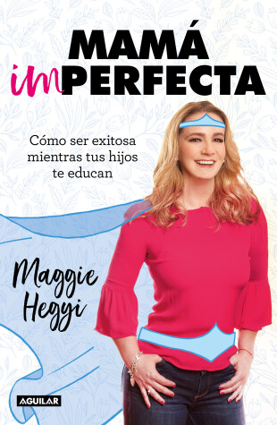 Book cover for Mama imperfecta / Imperfect Moms