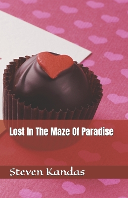 Book cover for Lost In The Maze Of Paradise