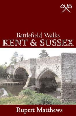 Book cover for Battlefield Walks: Kent & Sussex