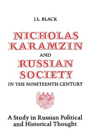 Cover of Nicholas Karamzin and Russian Society in the Nineteenth Century