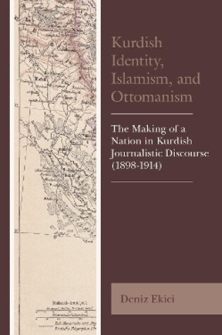 Cover of Kurdish Identity, Islamism, and Ottomanism