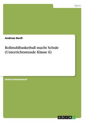 Book cover for Rollstuhlbasketball macht Schule (Unterrichtsstunde Klasse 6)
