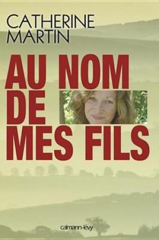 Cover of Au Nom de Mes Fils