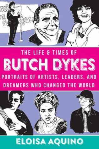 Cover of The Life & Times of Butch Dykes