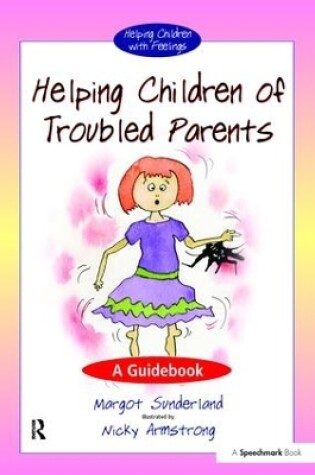 Cover of Helping Children of Troubled Parents
