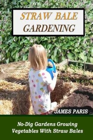 Cover of Straw Bale Gardening