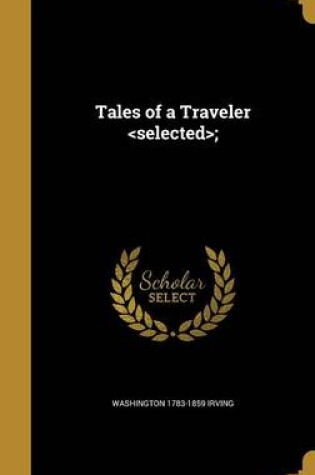 Cover of Tales of a Traveler ;