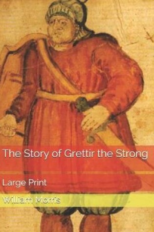 Cover of The Story of Grettir the Strong