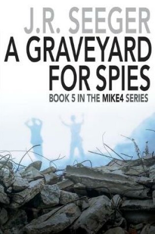 Cover of A GraveYard for Spies