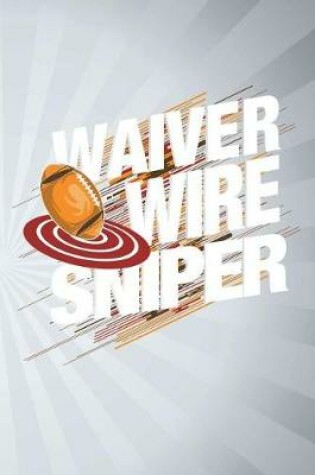 Cover of Waiver Wire Sniper