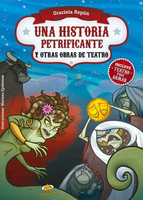 Book cover for Una Historia Petrificante Y Otras Obras de Teatro