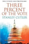 Book cover for Three Percent Of The Vote