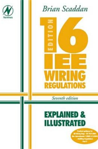 Cover of IEE Wiring Regulations: Explained & Illustrated