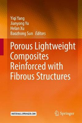 Book cover for Porous lightweight composites reinforced with fibrous structures