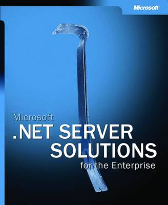 Book cover for Microsoft .NET Server Solutions for the Enterprise