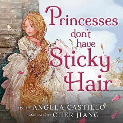 Book cover for Princesses don't have Sticky Hair
