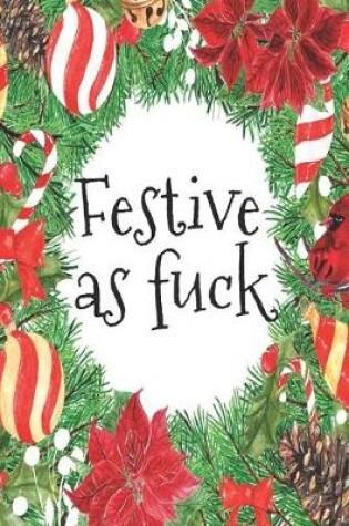 Cover of Festive As Fuck