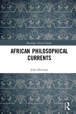 Cover of African Philosophical Currents