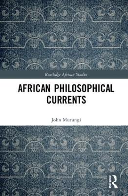 Book cover for African Philosophical Currents