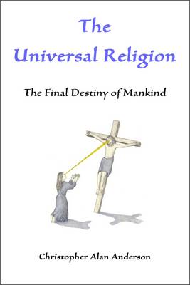 Book cover for The Universal Religion