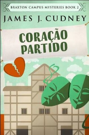 Cover of Coracao Partido (Misterios do Campus Braxton 2)