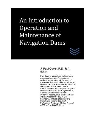 Book cover for An Introduction to Operation and Maintenance of Navigation Dams