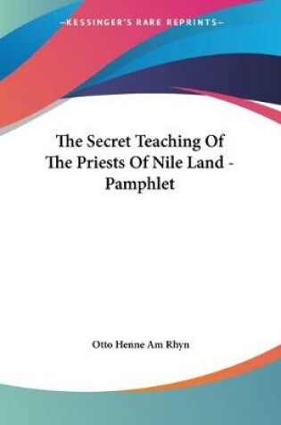 Cover of The Secret Teaching Of The Priests Of Nile Land - Pamphlet