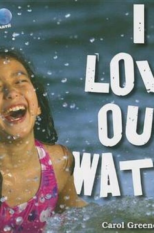 Cover of I Love Our Water