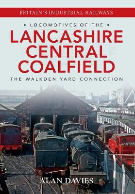 Book cover for Locomotives of the Lancashire Central Coalfield