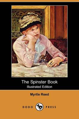 Book cover for The Spinster Book(Dodo Press)