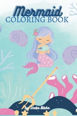 Cover of Mermaid Coloring Book for Kids Ages 6-12