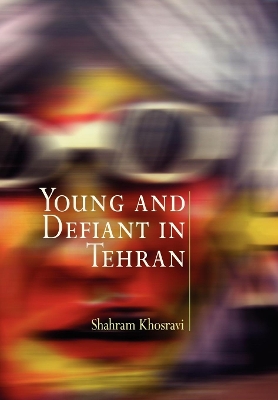 Book cover for Young and Defiant in Tehran